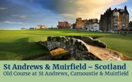 <p><strong>St Andrews</strong> and <strong>Muirfield</strong></p>
